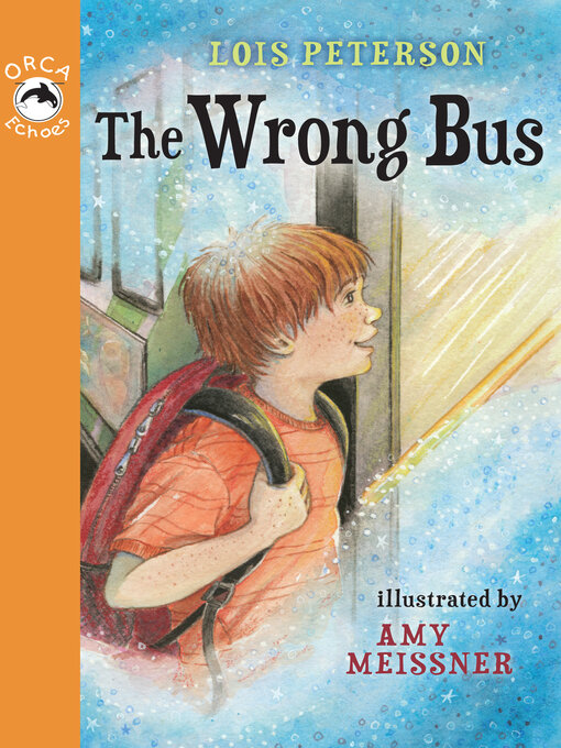 Title details for The Wrong Bus by Lois Peterson - Available